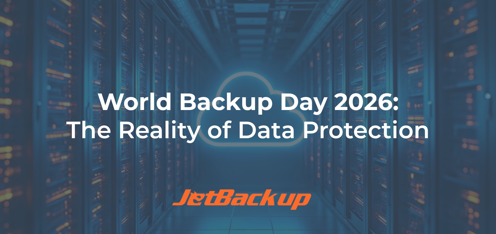 World Backup Day 2026: The Reality of Data Protection